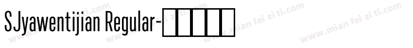 SJyawentijian Regular字体转换